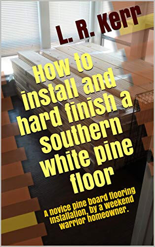 How To Install A Pine Floor